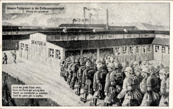 Postcard Unsere Feldgrauen in der Entlausungsanstalt, Einzug ins ...